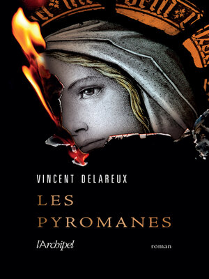 cover image of Les Pyromanes--Rentrée littéraire 2023